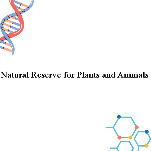 Natural Reserve for Plants and Animals